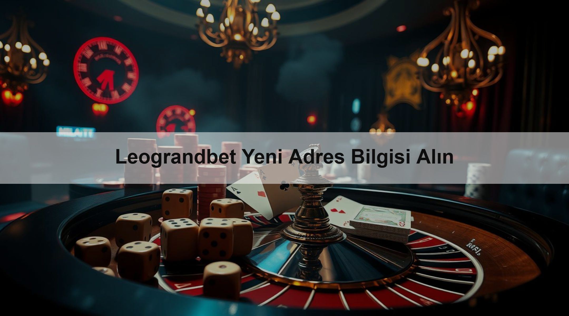 Leograndbet Yeni Adres Bilgisi Alın