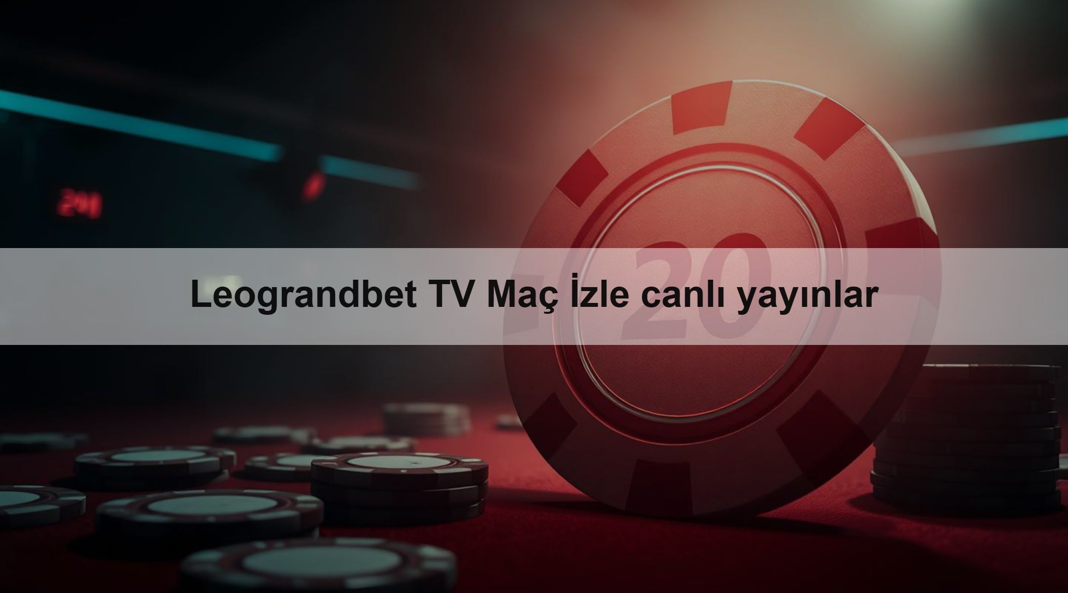 Leograndbet TV Maç İzle canlı yayınlar