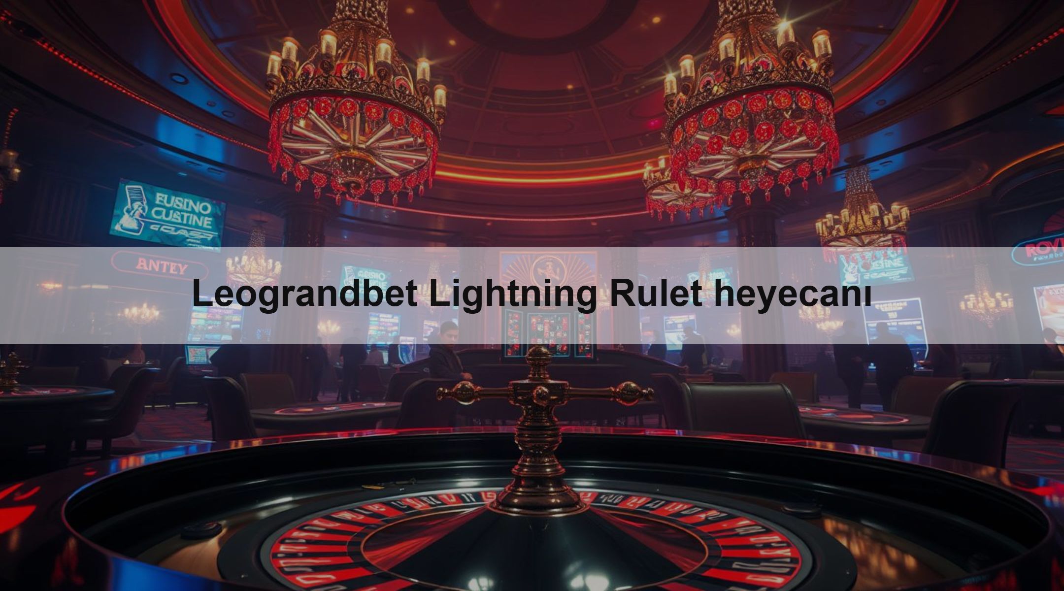Leograndbet Lightning Rulet heyecanı