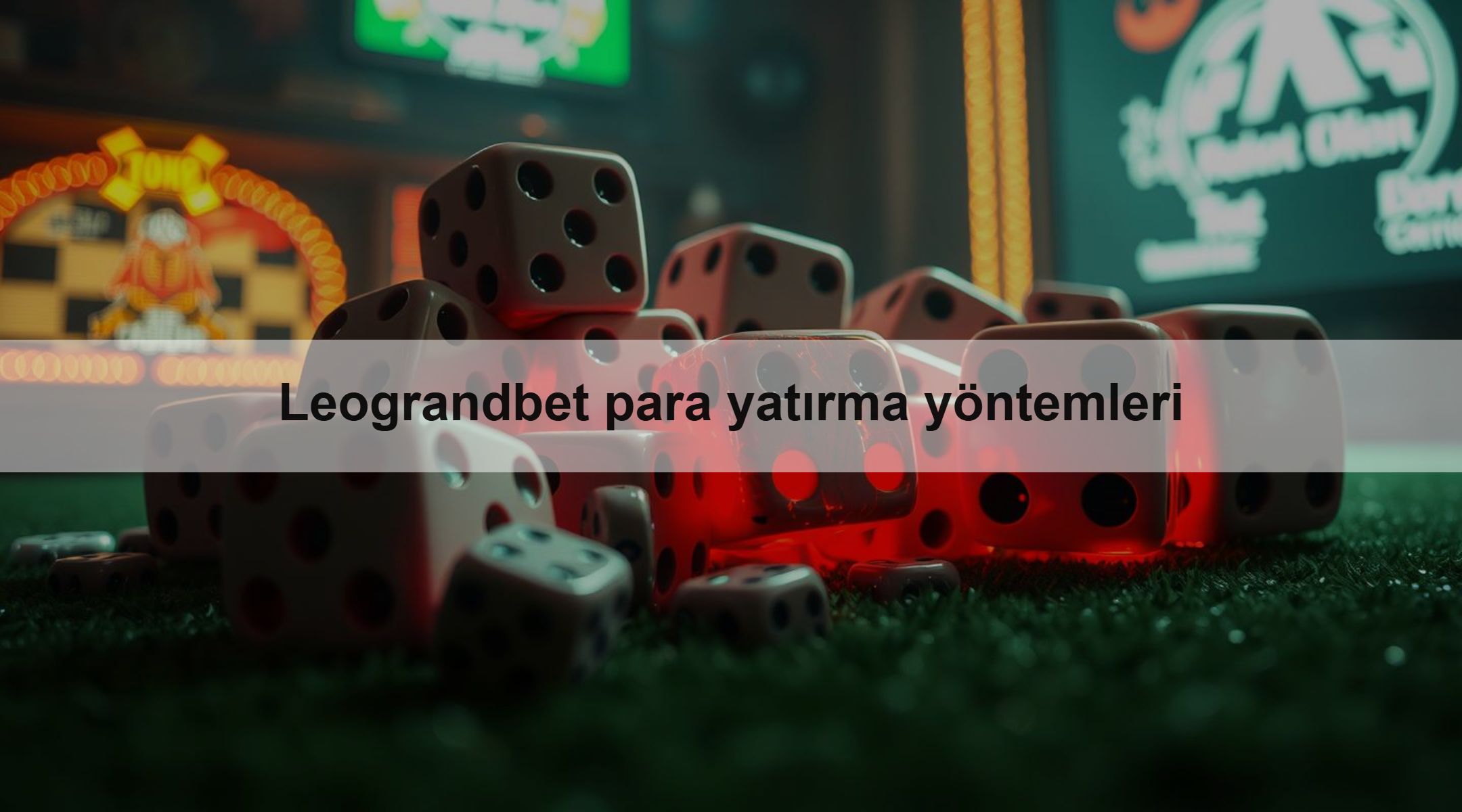 Leograndbet para yatırma yöntemleri