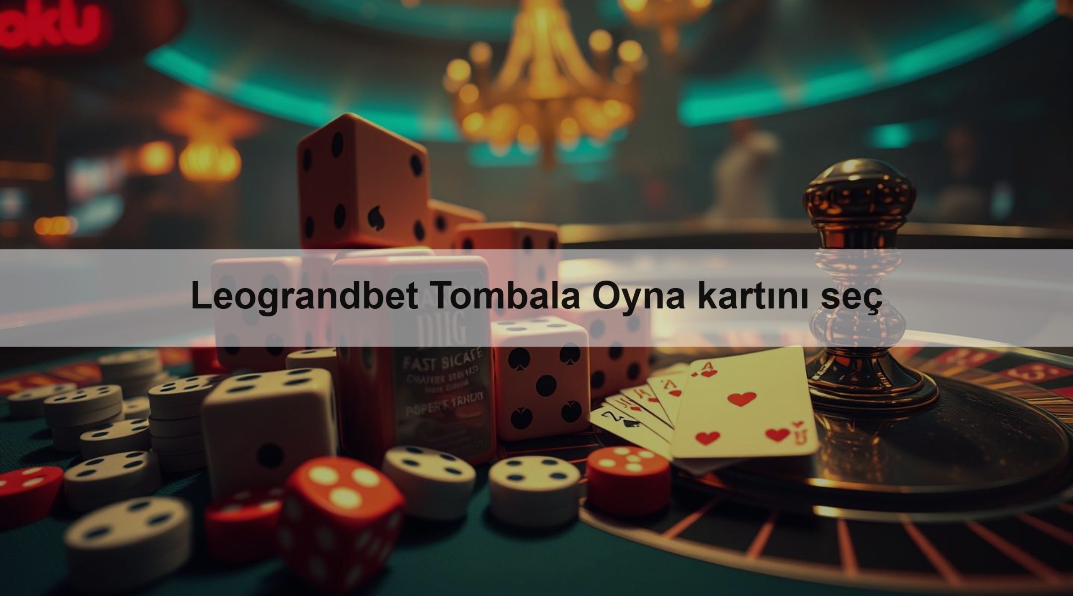 Leograndbet Tombala Oyna kartını seç